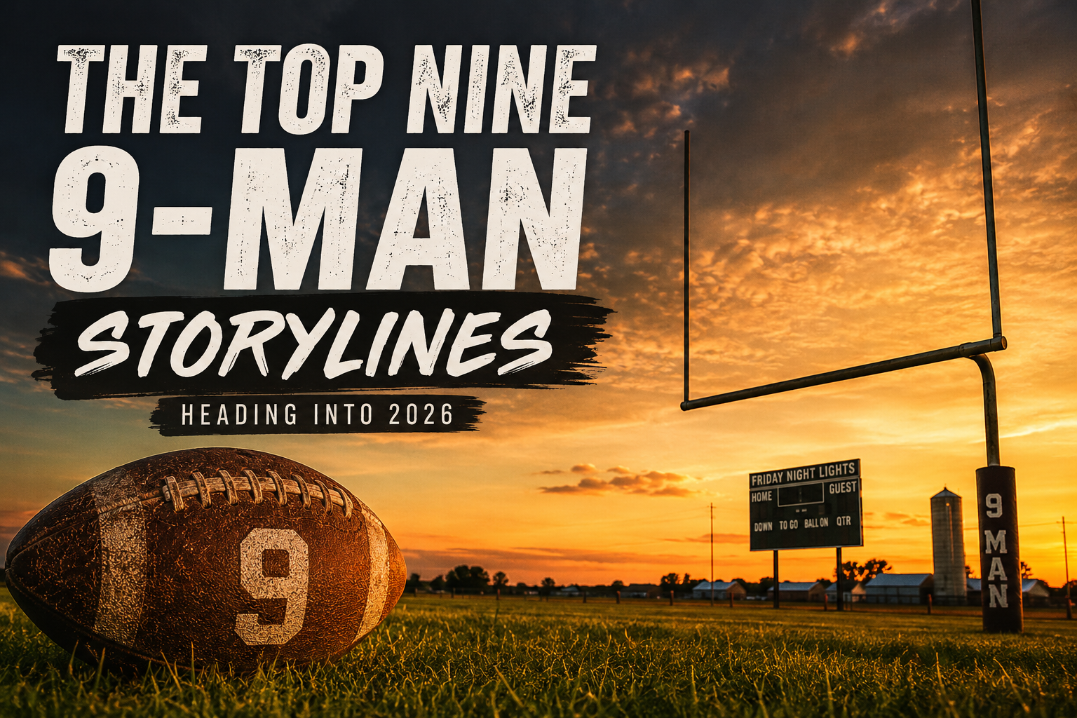 The Top Nine 9-Man Storylines Heading Into 2026 The Top Nine 9-Man Storylines Heading Into 2026